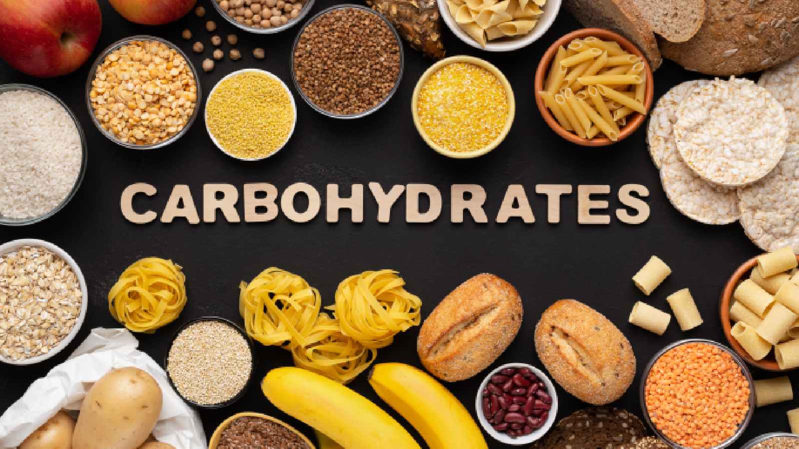 Carbohydrates: Benefits, Types, Sources and Side Effects